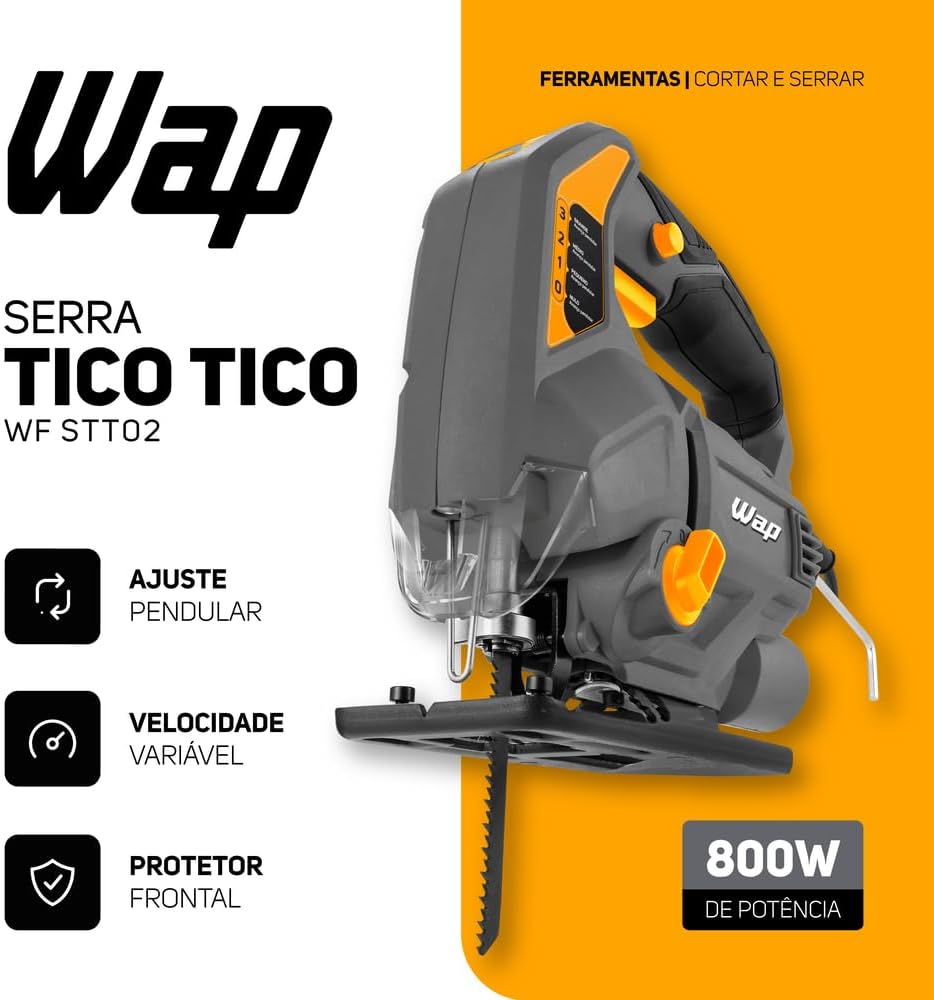 Serra Tico Tico WAP STT02 800W Velocidade Variável Ação Pendular 4 Estágios Engate Rápido